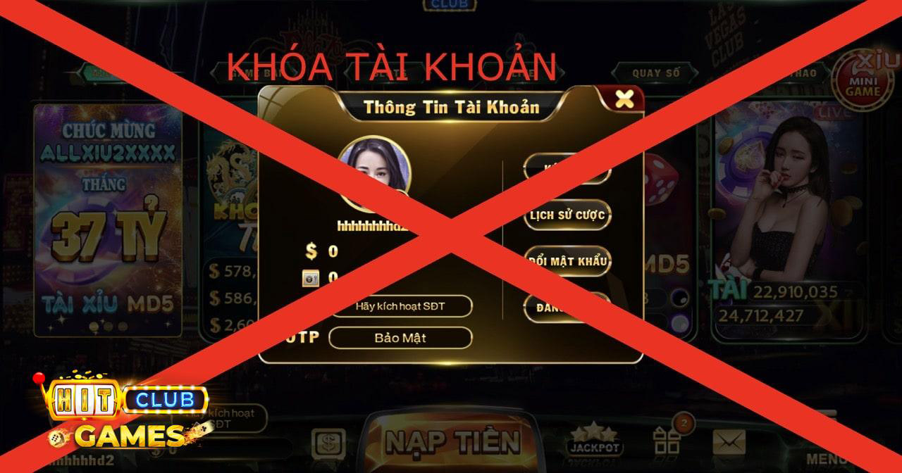 khoa tai khoan hitclub